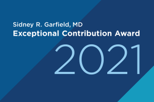 Sidney R Garfield, MD Exceptional Contribution Awards